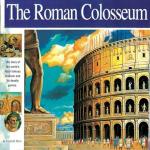 The History of the Building of the Coliseum in Rome