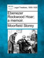 Ebenezer Rockwood Hoar by 