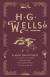 Herbert George Wells Biography, Student Essay, Encyclopedia Article, and Literature Criticism