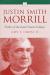 Justin Smith Morrill Biography