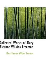Mary Eleanor Wilkins Freeman by 
