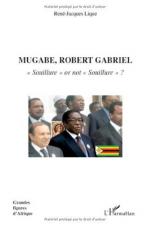 Robert Gabriel Mugabe by 