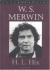 W(illiam) S(tanley) Merwin Biography, Student Essay, and Literature Criticism