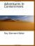 Adventures in Contentment eBook by Ray Stannard Baker