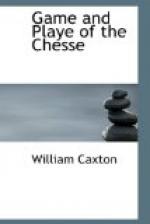 Game and Playe of the Chesse by William Caxton