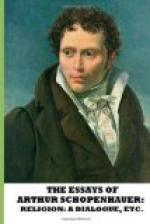 The Essays of Arthur Schopenhauer; Religion, a Dialogue, Etc. by Arthur Schopenhauer