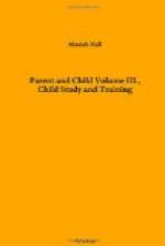 Parent and Child Volume III., Child Study and Training by 