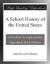 A School History of the United States eBook by John Bach McMaster