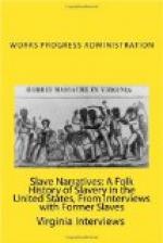 Slave Narratives: a Folk History of Slavery in the United States by Works Progress Administration