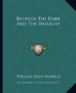 Between the Dark and the Daylight by William Dean Howells