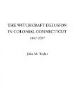 The Witchcraft Delusion in Colonial Connecticut (1647-1697) by 