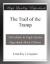 The Trail of the Tramp eBook