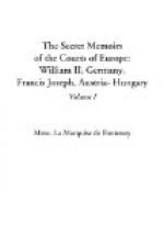 The Secret Memoirs of the Courts of Europe: William II, Germany; Francis Joseph, Austria-Hungary, Volume I. (of 2) by 