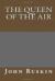The Queen of the Air eBook by John Ruskin