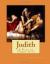 Judith, a play in three acts eBook by Arnold Bennett