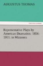 Representative Plays by American Dramatists: 1856-1911: in Mizzoura by Augustus Thomas