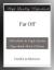 Far Off eBook by Favell Lee Mortimer