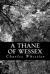 A Thane of Wessex eBook by Charles Whistler