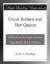 Great Britain and Her Queen eBook