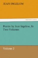 Poems by Jean Ingelow, In Two Volumes, Volume II. by Jean Ingelow