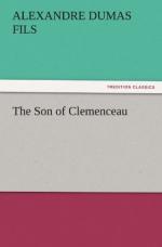 The Son of Clemenceau by Alexandre Dumas, fils