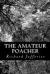 The Amateur Poacher eBook by Richard Jefferies