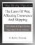 The Laws Of War, Affecting Commerce And Shipping eBook