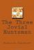 The Three Jovial Huntsmen eBook by Randolph Caldecott