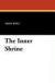 The Inner Shrine eBook by Basil King