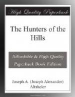 The Hunters of the Hills by Joseph Alexander Altsheler