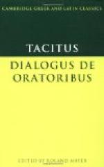 A Dialogue Concerning Oratory, Or The Causes Of Corrupt Eloquence by Tacitus