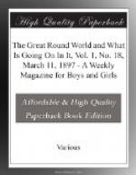 The Great Round World and What Is Going On In It, Vol. 1, No. 18, March 11, 1897 by 
