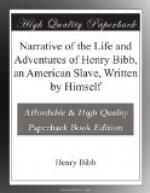 Narrative of the Life and Adventures of Henry Bibb, an American Slave, Written by Himself by 
