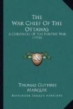 The War Chief of the Ottawas : A chronicle of the Pontiac war by Thomas Guthrie Marquis
