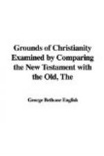 The Grounds of Christianity Examined by Comparing The New Testament with the Old by George Bethune English