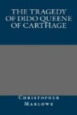 The Tragedy of Dido Queene of Carthage by Christopher Marlowe