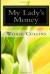 My Lady's Money eBook by Wilkie Collins