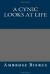 A Cynic Looks at Life eBook by Ambrose Bierce