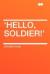 'Hello, Soldier!' eBook by Edward Dyson