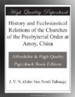 History and Ecclesiastical Relations of the Churches of the Presbyterial Order at Amoy, China by 