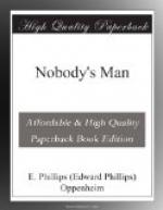 Nobody's Man by E. Phillips Oppenheim