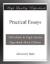 Practical Essays eBook by Alexander Bain
