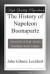 The History of Napoleon Buonaparte eBook by John Gibson Lockhart