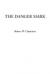 The Danger Mark eBook by Robert W. Chambers