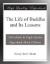 The Life of Buddha and Its Lessons eBook by Henry Steel Olcott