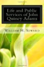 Life and Public Services of John Quincy Adams by William H. Seward