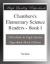 Chambers's Elementary Science Readers eBook