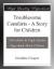 Troublesome Comforts eBook