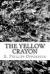 The Yellow Crayon eBook by E. Phillips Oppenheim