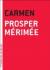 Carmen eBook and Literature Criticism by Prosper Mérimée